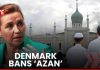 LIVE: Denmark Moves To Ban The Azan Nationwide Fearing It's Turning Into Islamabad