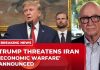 Trump announces ‘most crushing’ economic operation against Iran